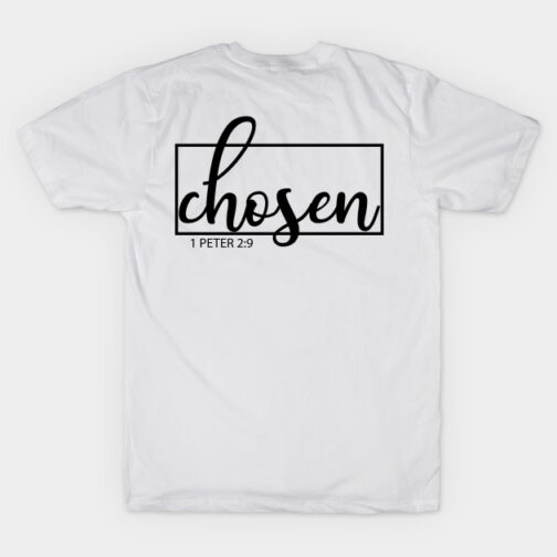 CHRISTIAN FAITH - CHOSEN TSHIRT