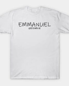 EMMANUEL (God is with us) T-shirt