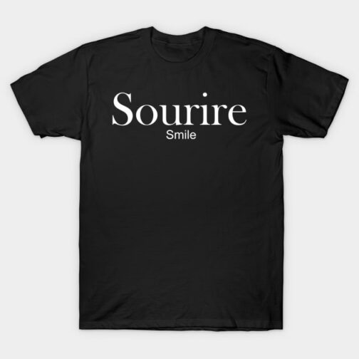 French quotes tshirt Sourire