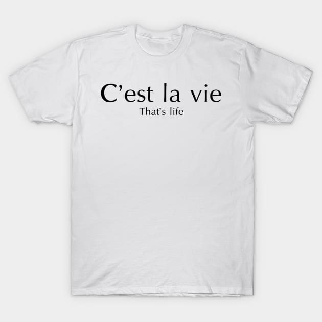 C'est la vie french quote t-shirt