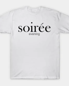 “Soirée” French Quotes T-shirt