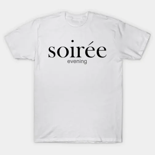 french quotes tshirt soiree