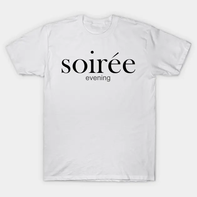 french quotes tshirt soiree